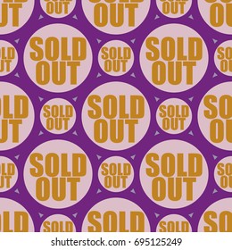 Sold Out seamless pattern with text. Caption inside rounded banner with pop art design and color texture. Sticker on a background.