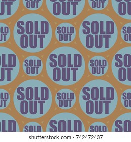 Sold Out seamless pattern with text. Caption inside rounded banner with pop art design and color texture. Sticker on a background.