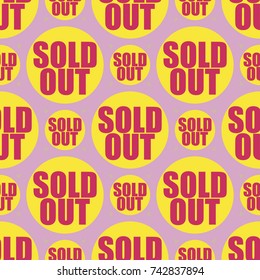 Sold Out seamless pattern with text. Caption inside rounded banner with pop art design and color texture. Sticker on a background.