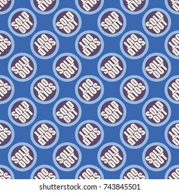 Sold Out seamless pattern with text. Caption inside rounded banner with pop art design and color texture. Sticker on a background.