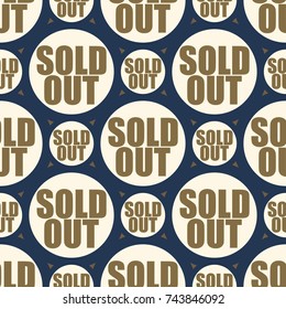 Sold Out seamless pattern with text. Caption inside rounded banner with pop art design and color texture. Sticker on a background.