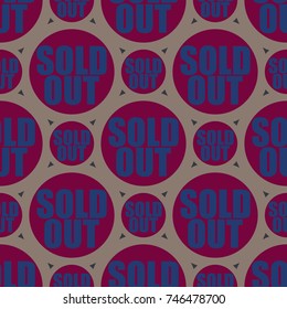 Sold Out seamless pattern with text. Caption inside rounded banner with pop art design and color texture. Sticker on a background.