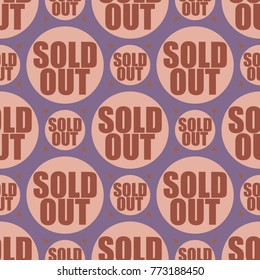 Sold Out seamless pattern with text. Caption inside rounded banner with pop art design and color texture. Sticker on a background.