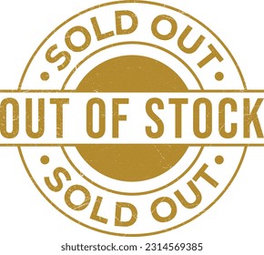 Sold Out Stamp, Sold Out Sign, Sold Out Vector, Emblem, Logo, Rubber Stamp, Patch, Badge, Label, Seal, Symbol, Limited Stock, Out Of Stock Badge With Grunge Texture