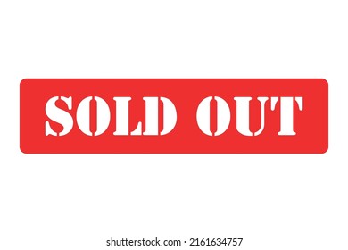 Sold out stamp symbol, label sticker sign button, text banner vector illustration .