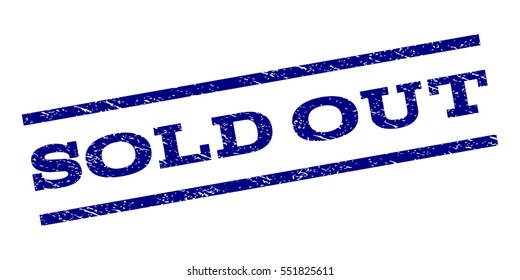 Sold Out watermark stamp. Text caption between parallel lines with grunge design style. Rubber seal stamp with dirty texture. Vector navy blue color ink imprint on a white background.