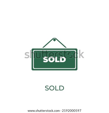 Sold sign concept icon. Vector symbol design of business collection. Can be used for web and mobile.