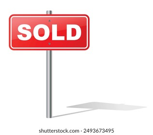 Sold Sign Red banner with metal steel pole. Realistic design for your Real Estate Business Website or your Company to sell House and Cars , Vector isolated on white Background