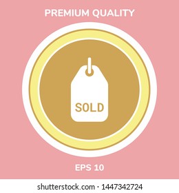 Sold tag symbol. Graphic elements for your design