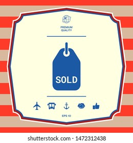 Sold tag symbol. Graphic elements for your design