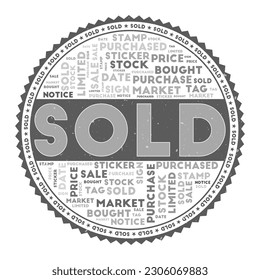 SOLD word image. Sold concept with word clouds and round text. Nice colors and grunge texture. Elegant vector illustration.