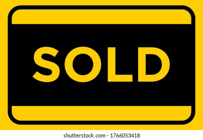 SOLD Yellow Sticker For Real Estate Yard Sign