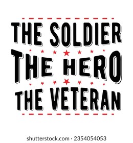 the soldier the hero the veteran, Veteran t shirt design, Calligraphy t shirt design, SVG Files for Cutting, Veteran SVG t shirt vector
