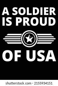 A Soldier Is Proud Of USA  Army T shirt design, Veteran T-shirt Design | Veteran of the USA army editable vector