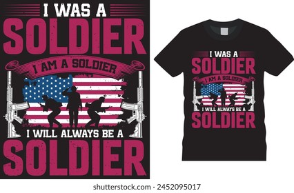 I was a soldier i am a soldier i will always be a soldier, memorial day t shirt design vector template. Memorial day t shirt design with black background. Memorial t shirt ready for any print item.
