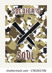 Soldiers's Soul Typography with camouflage pattern background. Quotes , motivation, positive inspiration. Poster concept