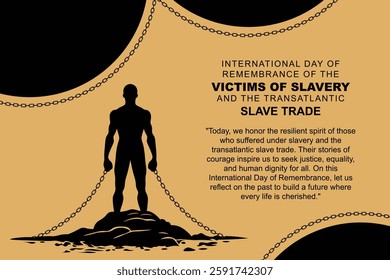 A solemn day to honor and remember those impacted by slavery and the transatlantic slave trade, recognizing their resilience and legacy.