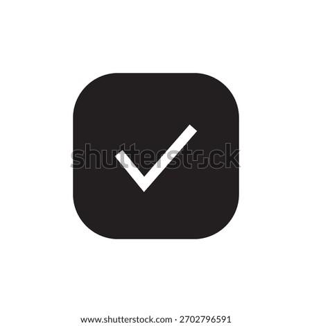 Solid check mark in a square for selection or task completion.