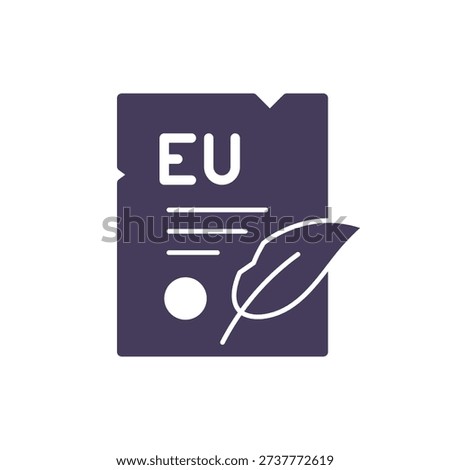 Solid European Union Constitution Icon with feather pen represents EU treaty signing legal document foundation charter and European law making symbol