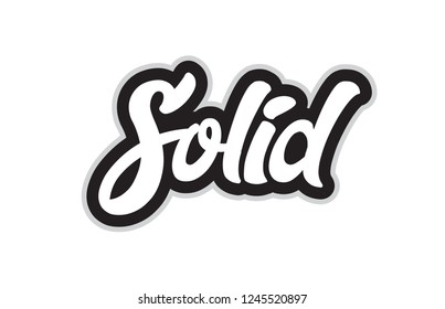 solid hand written word text for typography design in black and white color. Can be used for a logo, branding or card