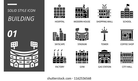 Solid style icon pack for building, city element, party, hospital, modern house, shopping mall, school, skyscape, stadium, tower, coffee shop, factory, gym,gas station, city hall.