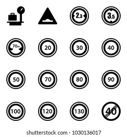 Solid vector icon set - baggage scales vector, artificial unevenness road sign, limited width, height, distance, speed limit 20, 30, 40, 50, 70, 80, 90, 100, 120, 130, end