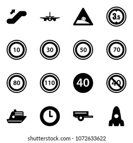 Solid vector icon set - escalator up vector, plane, steep roadside road sign, limited height, speed limit 10, 30, 50, 70, 80, 110, minimal, end, cruiser, clock, trailer, rocket