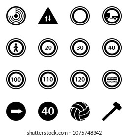 Solid vector icon set - radar vector, oncoming traffic road sign, prohibition, no trailer, pedestrian, speed limit 20, 30, 40, 100, 110, 120, customs, only right, minimal, volleyball, sledgehammer