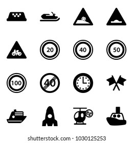 Solid vector icon set - taxi vector, snowmobile, steep roadside road sign, artificial unevenness, for moto, speed limit 20, 40, 50, 100, end, time, flags cross, cruiser, rocket, helicopter toy, boat