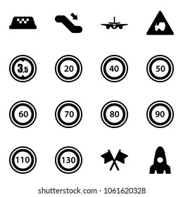 Solid vector icon set - taxi vector, escalator down, plane, tractor way road sign, limited height, speed limit 20, 40, 50, 60, 70, 80, 90, 110, 130, flags cross, rocket