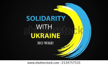 Solidarity With Ukraine and no war Abstract Background black color  poster design vector illustration.