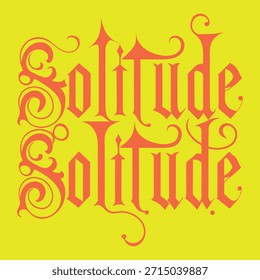 solitude decorative gothic typography quote