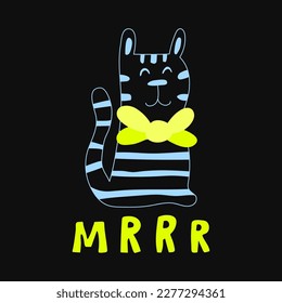 Solo print illustration with striped cat and hand drawn text Mrrr. Funny clipart  for apparel, cafe, room decor, tee print design, poster and greeting card