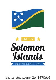 Solomon Islands Independence Day, vector design for greeting card, poster or banner. Text Happy Solomon Islands Independence Day and Solomons flag isolated on white background.
