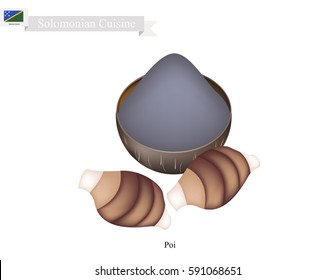 Solomonian Cuisine, Poi or Traditional Taro Porridge Made with Fermented Taro Roots Served Like A Pudding. One of The Most Popular Dish of Solomon Islands.