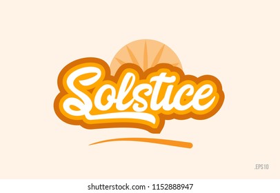 solstice word with orange color suitable for card icon or typography logo design