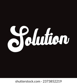 solution text on black background.