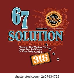 Solution typography slogan. Vector illustrations for printed t-shirts, screen printing