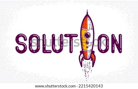 Solution word with rocket instead of letter I, science and business concept, vector conceptual creative logo or poster made with special font.