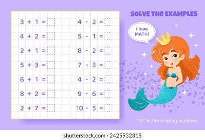 Solve the examples. Addition and subtraction up to 10. Mathematical puzzle game. Worksheet for school, preschool kids. Vector illustration. Cartoon educational game with cute mermaid for children.