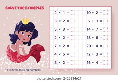 Solve the examples. Multiplication and division up to 20. Mathematical puzzle game. Worksheet for preschool kids. Vector illustration. Cartoon educational game with cute mermaid for children.
