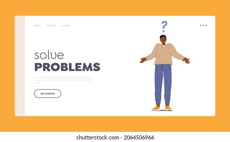 Solve Problems Landing Page Template. Confused African Man Shrug with Big Question Mark over Head. Confused, Curious Person Asking Questions, Thinking, Searching Solution. Cartoon Vector Illustration