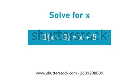 Solve for x Equations in Mathematics.