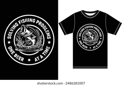 Solving Fishing Problems One Beer at a Time, Fishing T-shirt Design, Typography Fish Design.eps1.