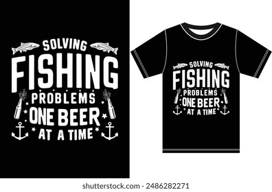 Solving Fishing Problems One Beer at a Time, Fishing T-shirt Design, Typography Fish Design.