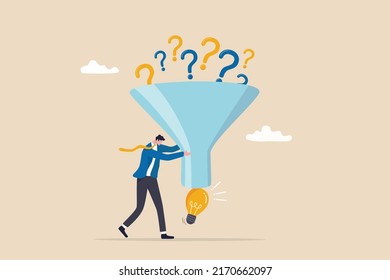 Solving problem, solution or result from business difficulty, research or discover new idea, creativity to answer questions, smart businessman with funnel or filter to get solution from question mark.