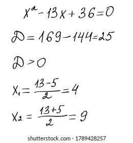 Solving a quadratic equation by task scheme.Finding roots.Algebra background. Education,getting classes,school program. Higher mathematics.Handwritten math text.Isolated on white.Vector illustration