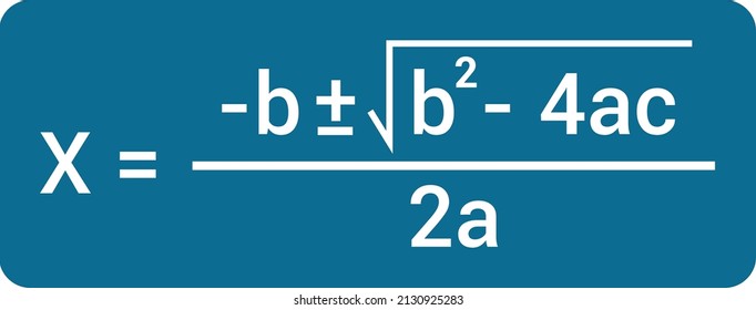Solving A Quadratic Equation Formula In Mathematics