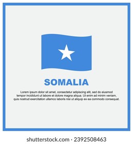 Somalia Flag Background Design Template. Somalia Independence Day Banner Social Media Post. Somalia Banner