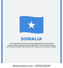 Somalia Flag Background Design Template. Somalia Independence Day Banner Social Media Post. Somalia Cartoon